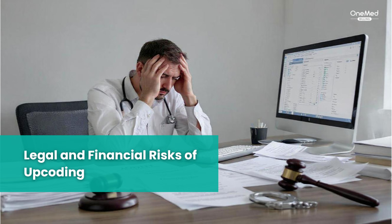 Legal and Financial Risks of Upcoding