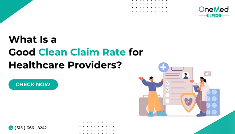 What Is a Good Clean Claim Rate for Healthcare Providers? 