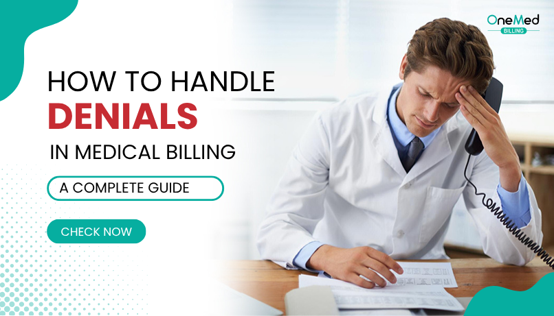 How to Handle Denials in Medical Billing: A Complete Guide